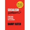 KNYGA Danny Katch Socialism . . . Seriously