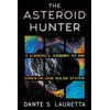 KNYGA Dante Lauretta The Asteroid Hunter