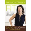 KNYGA Darcy Luoma Thoughtfully Fit