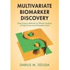 KNYGA Darius M Dziuda Multivariate Biomarker Discovery