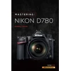 KNYGA Darrell Young Mastering the Nikon D780
