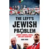 KNYGA Dave Rich Left's Jewish Problem - Updated Edition