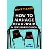 KNYGA Dave Vizard How to Manage Behaviour in Further Education