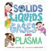 KNYGA David A Adler Solids, Liquids, Gases, and Plasma