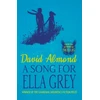 KNYGA David Almond Song for Ella Pilkas