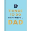 KNYGA David Baird Things to Do Now That You're a Dad