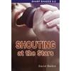 KNYGA David Belbin Shouting at the Stars (Sharp Shades)