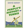 KNYGA David Berry People's History of Tennis