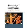 KNYGA David Braund Ancient Theatre and Performance Culture Around the Juodas Sea