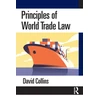 KNYGA David Collins Principles of World Trade Law