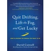 KNYGA David Cottrell Quit Drifting, Lift the Fog, and Get Lucky