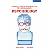 KNYGA David Didau What Every Teacher Needs to Know about Psychology
