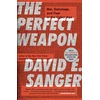 KNYGA David E Sanger Perfect Weapon