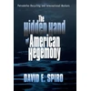 KNYGA David E Spiro Hidden Hand of American Hegemony