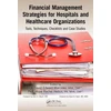 KNYGA David Edward Marcinko Financial Management Strategies for Hospitals and Healthcare Organizations