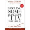 KNYGA David Einhorn Fooling Some of the People All of the Time, A Long Short (and Now Complete) Story, Updated with New Epilogue