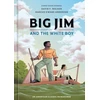 KNYGA David F Walker Big Jim and the Baltas Boy