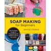 KNYGA David Fisher Soap Making for Beginners
