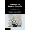 KNYGA David Freeman Engstrom Rethinking the Lawyers' Monopoly
