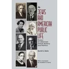 KNYGA David G Dalin Jews and American Public Life