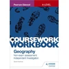KNYGA David Holmes Pearson Edexcel A-level Geography Coursework Workbook: Non-exam assessment: Independent Investigation
