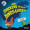KNYGA David Hone Dinosaur Science: Are Chickens Really Dinosaurs?!