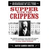 KNYGA David James Smith Supper with the Crippens