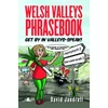 KNYGA David Jandrell Welsh Valleys Phrasebook - Get by in Valleys-Speak!