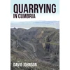 KNYGA David Johnson Quarrying in Cumbria