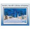KNYGA David K. Merrill's Lifetime of Painting