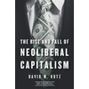 KNYGA David M Kotz Rise and Fall of Neoliberal Capitalism