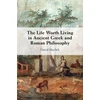 KNYGA David Machek Life Worth Living in Ancient Greek and Roman Philosophy