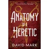 KNYGA David Mark Anatomy of a Heretic
