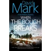 KNYGA David Mark When the Bough Breaks