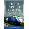 KNYGA David Mather High Speed Trains to the North of England