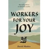 KNYGA David Mathis Workers for Your Joy