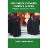 KNYGA David Menashri Post-Revolutionary Politics in Iran