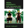 KNYGA David Morley Media, Modernity and Technology