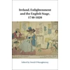 KNYGA David Oshaughnessy Ireland, Enlightenment and the English Stage, 1740-1820