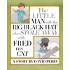 KNYGA David Perry Little Man with the Big Juodas Hat who Stole Away with Fred my Cat
