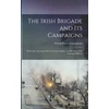 KNYGA David Power 1840-1883 Conyngham Irish Brigade and Its Campaigns