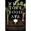 KNYGA David R Montgomery What Your Food Ate