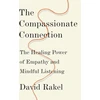 KNYGA David Rakel Compassionate Connection