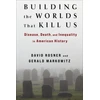 KNYGA David Rosner Building the Worlds That Kill Us
