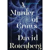 KNYGA David Rotenberg Murder of Crows