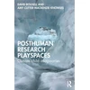 KNYGA David Rousell Posthuman research playspaces