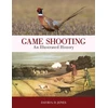 KNYGA David S. D. Jones Game Shooting: An Illustrated History