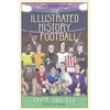 KNYGA David Squires Illustrated History of Football, the highs and lows of football, brought to life in comic form…