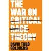 KNYGA David Theo Goldberg War on Critical Race Theory
