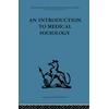 KNYGA David Tuckett Introduction to Medical Sociology